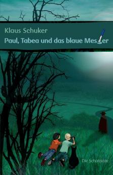Paul Tabea und das blaue Messer