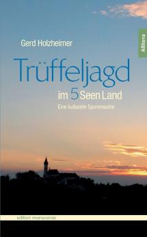 Trüffeljagd im Fünfseenland