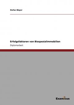 Erfolgsfaktoren von Biospezialimmobilien