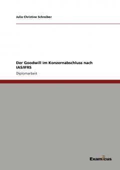 Der Goodwill im Konzernabschluss nach IAS/IFRS