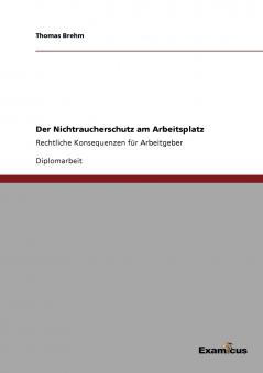 Der Nichtraucherschutz am Arbeitsplatz