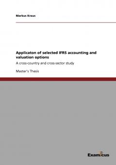 Applicaton of selected IFRS accounting and valuation options