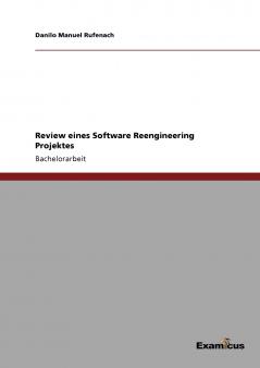 Review eines Software Reengineering Projektes
