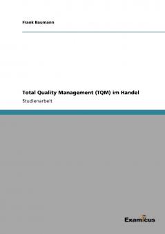 Total Quality Management (TQM) im Handel