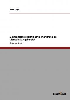 Elektronisches Relationship Marketing im Dienstleistungsbereich