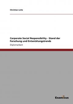 Corporate Social Responsibility - Stand der Forschung und Entwicklungstrends
