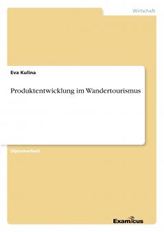 Produktentwicklung im Wandertourismus