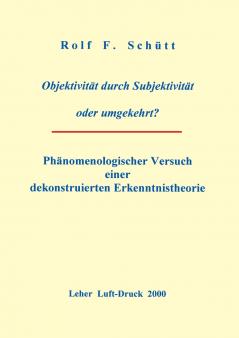 Objektivität durch Subjektivität oder umgekehrt ?