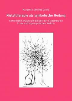 Misteltherapie als symbolische Heilung