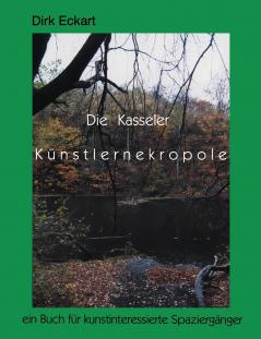 Die Kasseler Künstlernekropole