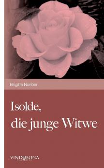 Isolde die junge Witwe