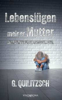Lebenslügen meiner Mutter