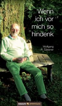 Wenn ich vor mich so hindenk