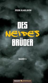 Des Neides Brüder