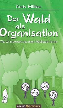 Der Wald als Organisation