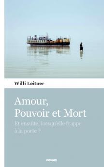 Amour Pouvoir et Mort