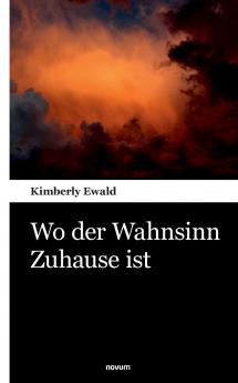 Wo der Wahnsinn Zuhause ist