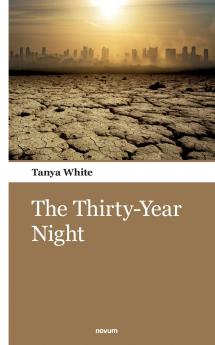 The Thirty-Year Night