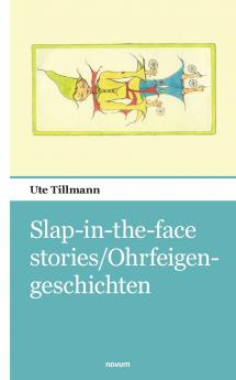Slap-in-the-face stories/Ohrfeigengeschichten