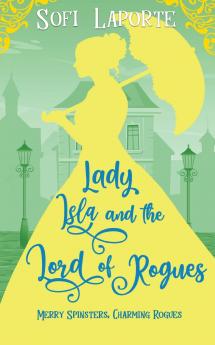 Lady Isla and the Lord of Rogues