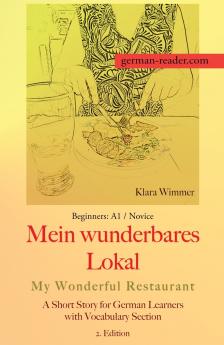 German Reader Beginners A1/Novice - Mein wunderbares Lokal / My Wonderful Restaurant