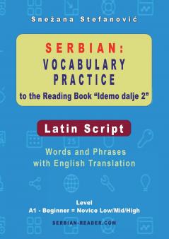 Serbian Vocabulary Practice to the Reading Book Idemo dalje 2 - Latin Script