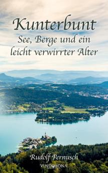 Kunterbunt - See Berge und ein leicht verwirrter Alter