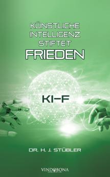 Künstliche Intelligenz stiftet Frieden