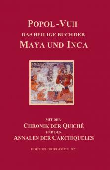Popol-Vuh das Heilige Buch der Maya und Inca