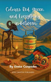 Colours Red Green and Everything in Between