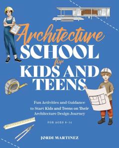 Architecture school for kids and teens