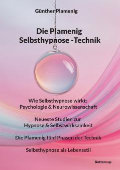 Die Plamenig Selbsthypnose -Technik