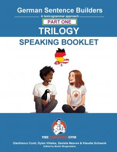 GERMAN SENTENCE BUILDERS TRILOGY PART 1 -  A SPEAKING BOOKLET