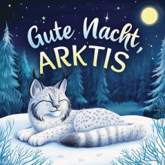 Gute Nacht Arktis