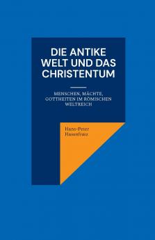 Die antike Welt und das Christentum