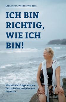 Ich bin richtig wie ich bin!
