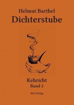 Dichterstube - Kehricht Band 2