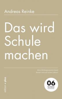 Das wird Schule machen