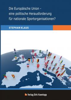 Die Europäische Union - eine politische Herausforderung für nationale Sportorganisationen?