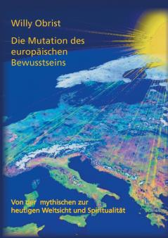 Die Mutation des europäischen Bewusstseins