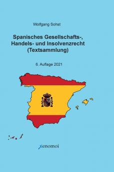 Spanisches Gesellschafts- Handels- und Insolvenzrecht