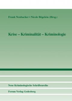 Krise - Kriminalität - Kriminologie