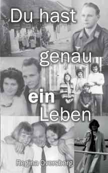 Du hast genau ein Leben