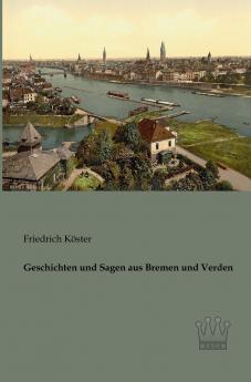 Geschichten und Sagen aus Bremen und Verden