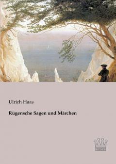 Rügensche Sagen und Märchen