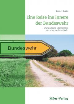 Eine Reise ins Innere der Bundeswehr