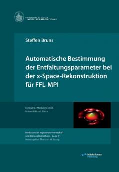 Automatische Bestimmung der Entfaltungsparameter bei der x-Space-Rekonstruktion für FFL-MPI