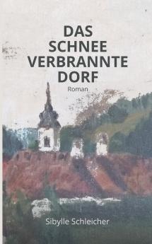 DAS SCHNEEVERBRANNTE DORF