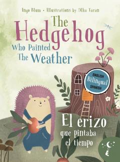 The Hedgehog Who Painted the Weather - El erizo que pintaba el tiempo