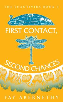 First Contact Second Chances